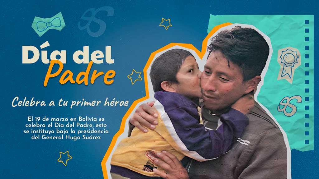 Arriba 87+ imagen dia del padre en bolivia