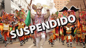 ACFO suspende entrada del Carnaval de Oruro 2021 ante segunda ola del COVID-19